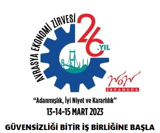 13,14,15 Mart 2023 Günleri İstanbul’da 26. AVRASYA EKONOMİ ZİRVESİ