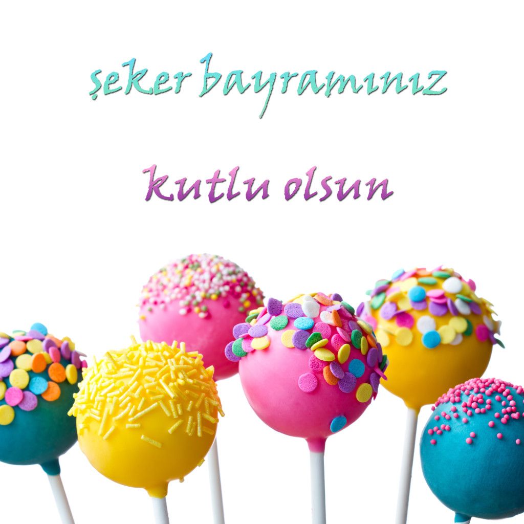 Şeker Bayramı kutlu olsun