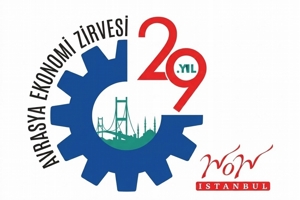 29. Avrasya Ekonomi Zirvesi yapıldı