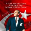 19 Mayıs Atatürk Gençlik ve Spor Bayramı  Kutlu Olsun