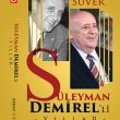 Akkan Suverin yeni kitabı Süleyman Demirelli Yıllar çıktı
