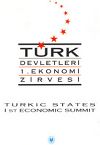 Türk Devletleri 1. Ekonomi Zirvesi